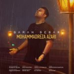 آهنگ باران ببار با صدای محمدرضا آذری